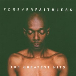 FAITHLESS-FOREVER FAITHLESS (CD)