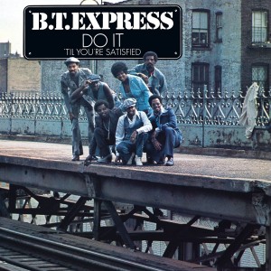 B.T. Express - Do It ´Til You´re Satisfied (1974) (CD)