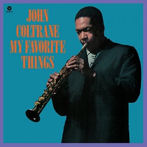 JOHN COLTRANE-MY FAVORITE THINGS