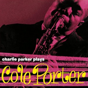Charlie Parker - Plays Cole Porter (1957) (Yellow Vinyl)