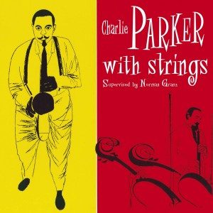 Charlie Parker - With Strings (1947-52) (CD)