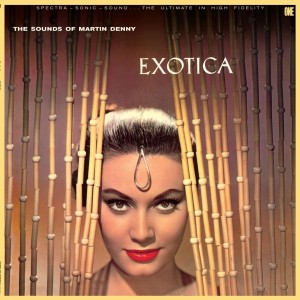 Martin Denny - Exotica (1956) (Audiophile Vinyl)