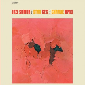 Stan Getz, Charlie Byrd - Jazz Samba (1962) (Vinyl)