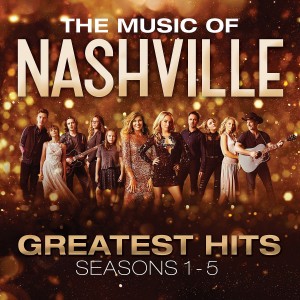 NASHVILLE CAST-THE MUSIC OF NASHVILLE: GREATEST HITS SEASONS 1-5