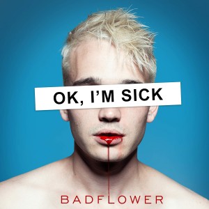 Badflower - Ok, I´m Sick (2019) (CD)