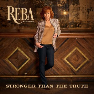 REBA MCENTIRE-STRONGER THAN THE TRUTH