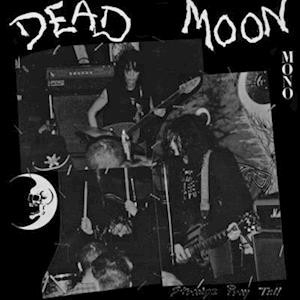 Dead Moon - Strange Pray Tell (Vinyl)