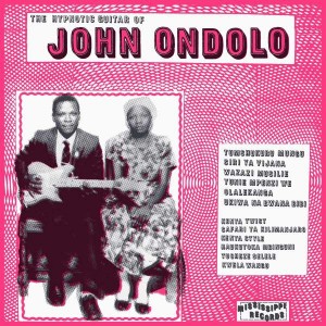 JOHN ONDOLO-HYPNOTIC GUITAR OF JOHN ONDOLO