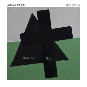 Arvo Pärt - Silentium (2025) (CD)