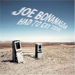 Joe Bonamassa - Had To Cry Today (2004) (CD)