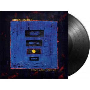 Robin Trower - Come And Find Me (2025) (Vinyl)