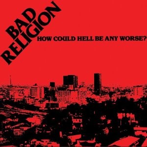 Bad Religion - How Could Hell Be Any Worse (CD)