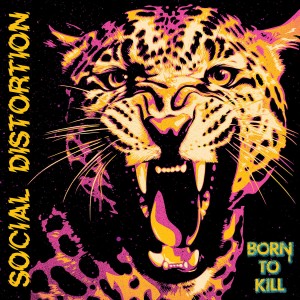 Social Distortion - Born To Kill (2026) (CD)