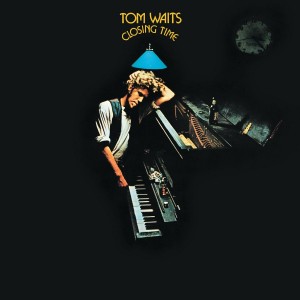 TOM WAITS-CLOSING TIME (REMASTERED)