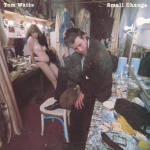 Tom Waits - Small Change (1976) (Vinyl)