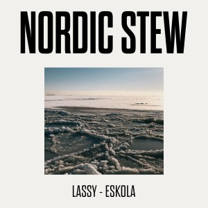 Timo Lassy & Jukka Eskola - Nordic Stew (Vinyl)