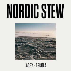 TIMO LASSY & JUKKA ESKOLA-NORDIC STEW (VINYL)