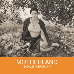 NATALIE MERCHANT-MOTHERLAND (VINYL)