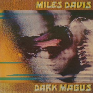 Miles Davis - Dark Magus (Vinyl)