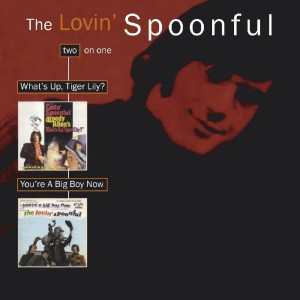 Lovin´ Spoonful - What´s Up Tiger Lily / You´re A Big Boy Now (1966-67) (CD)