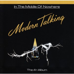 Modern Talking - In The Middle Of Nowhere (1986) (CD)