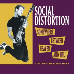 SOCIAL DISTORTION-SOMEWHERE BETWEEN HEAVEN AND HELL (CD)