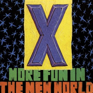 X - More Fun In The New World (1983) (CD)