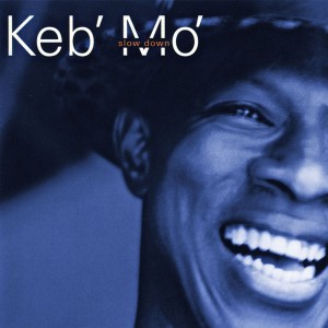 Keb´ Mo´ - Slow Down (CD)