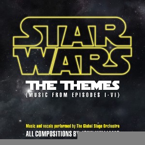 Global Stage Orchestra - Star Wars: The Themes (Music From Episodes I - VI) (2025) (Vinyl)