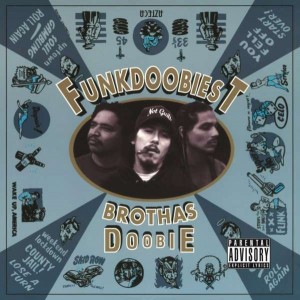 FUNKDOOBIEST-BROTHAS DOOBIE (VINYL)
