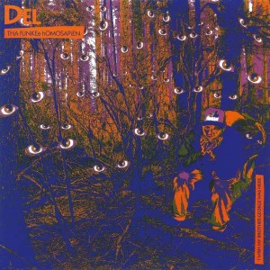 DEL THA FUNKEE HOMOSAPIEN-I WISH MY BROTHER GEORGE WAS HERE