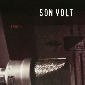SON VOLT-TRACE