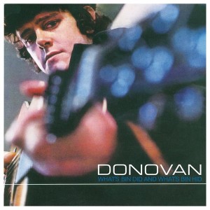 DONOVAN-WHAT´S BIN DID AND WHAT´S BIN HID