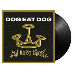 DOG EAT DOG-ALL BORO KINGS