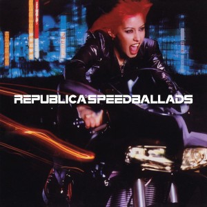 REPUBLICA-SPEED BALLADS (RSD 2023 VINYL)