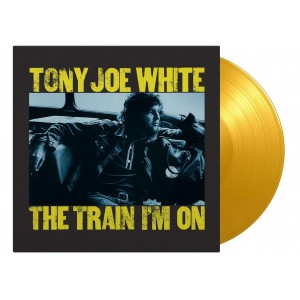 TONY JOE WHITE-THE TRAIN I´M ON (1972) (YELLOW VINYL)