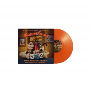 OST - Wallace & Gromit: Vengeance Most Fowl (2024) (Limited Numbered Orange Vinyl)