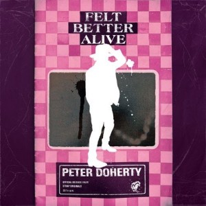 Peter Doherty - Felt Better Alive (2025) (CD)