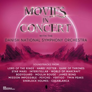 DANISH NATIONAL SYMPHONY ORCHE-MOVIES IN CONCERT -WITH THE DA