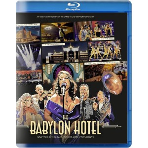 Danish National Symphony Orchestra - The Babylon Hotel (Blu-ray)