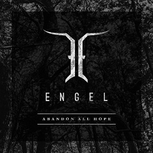 ENGEL-ABANDON ALL HOPE (VINYL)
