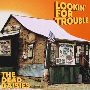 Dead Daisies - Lookin´ For Trouble (2025) (Vinyl)