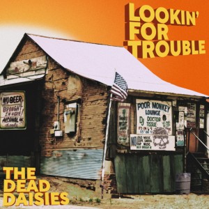 Dead Daisies - Lookin´ For Trouble (2025) (CD)