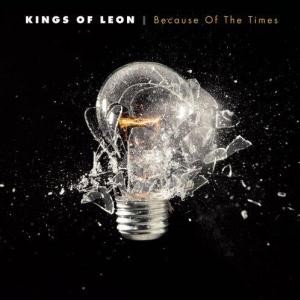 KINGS OF LEON-BECAUSE OF THE TIMES