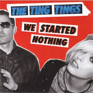 TING TINGS-WE STARTED NOTHING (DIGPAK)