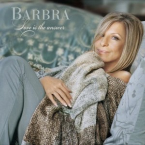Barbra Streisand - Love Is The Answer (2009) (CD)