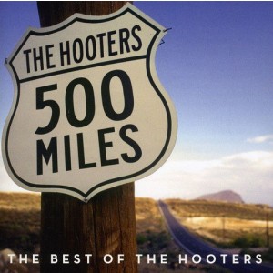 Hooters - 500 Miles: Best Of (CD)