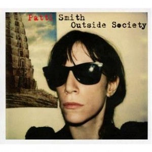 PATTI SMITH-OUTSIDE SOCIETY