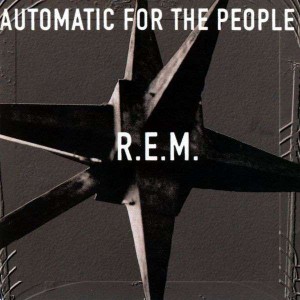 R.E.M.-AUTOMATIC FOR THE PEOPLE (VINYL)