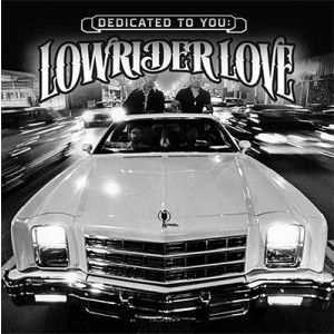 VARIOUS ARTISTS-DEDICATED TO YOU: LOWRIDER LOVE (RSD 2021)